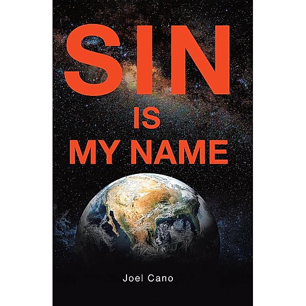 SIN IS MY NAME, Joel Cano
