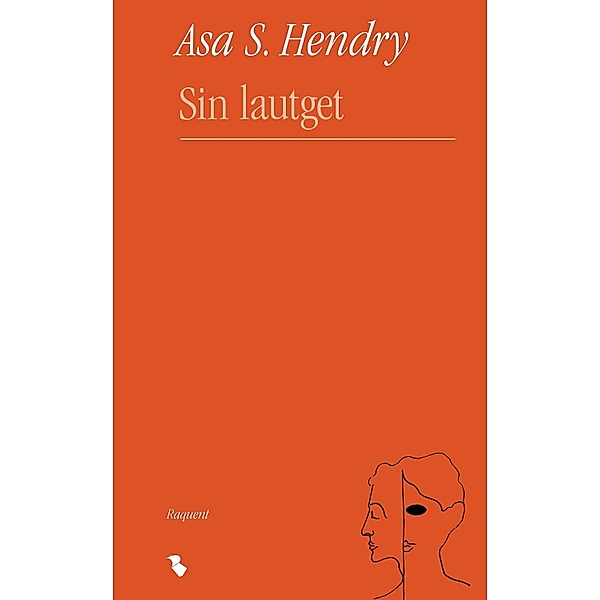 Sin lautget, Asa Stina Hendry