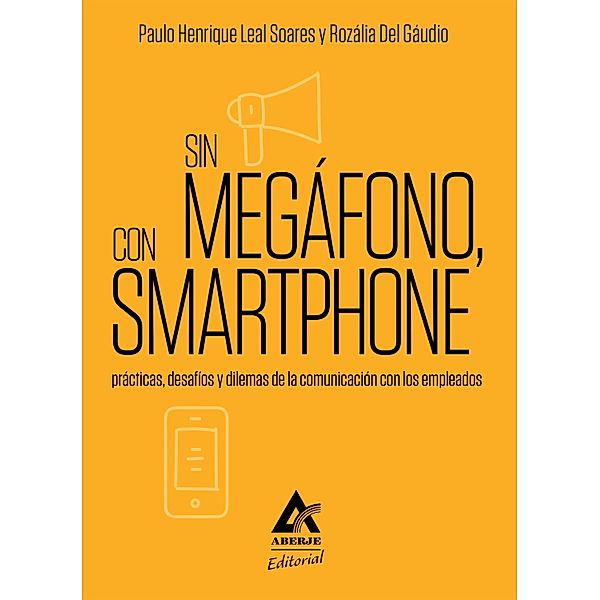 Sin megáfono, con smartphone, Paulo Henrique Leal Soares, Rozália Del Gáudio