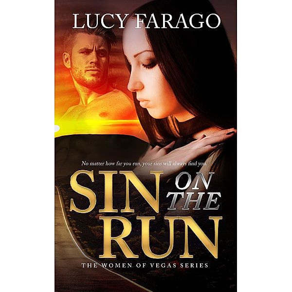 Sin on the Run, Lucy Farago