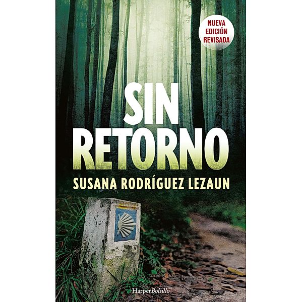 Sin retorno / Harper Bolsillo, Susana Rodríguez Lezaun