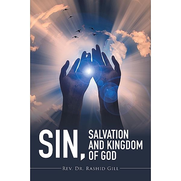 Sin, Salvation and Kingdom of God, Rev. Rashid Gill