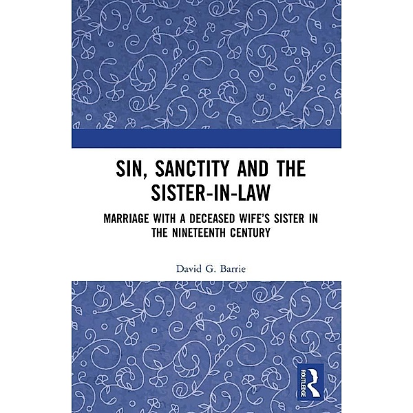 Sin, Sanctity and the Sister-in-Law, David G. Barrie