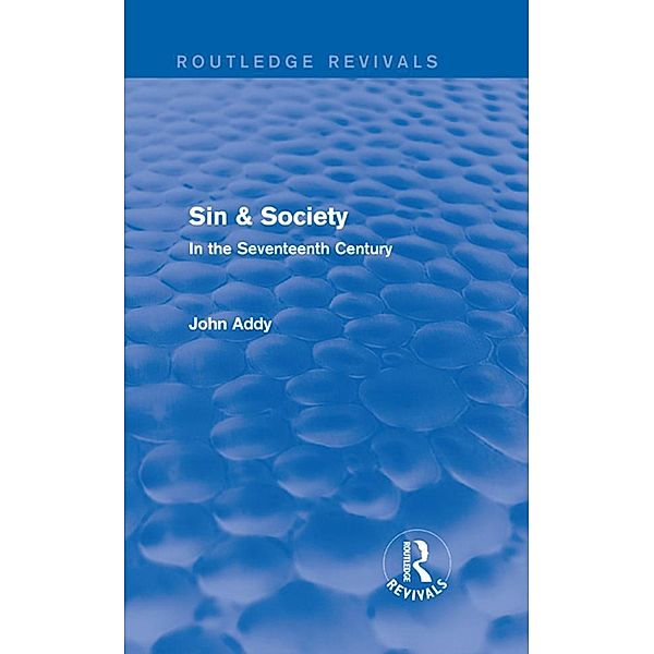 Sin & Society (Routledge Revivals), John Addy