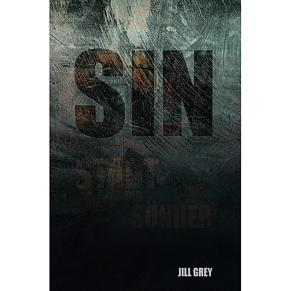 SIN - Stadt der Sünder, Jill Grey