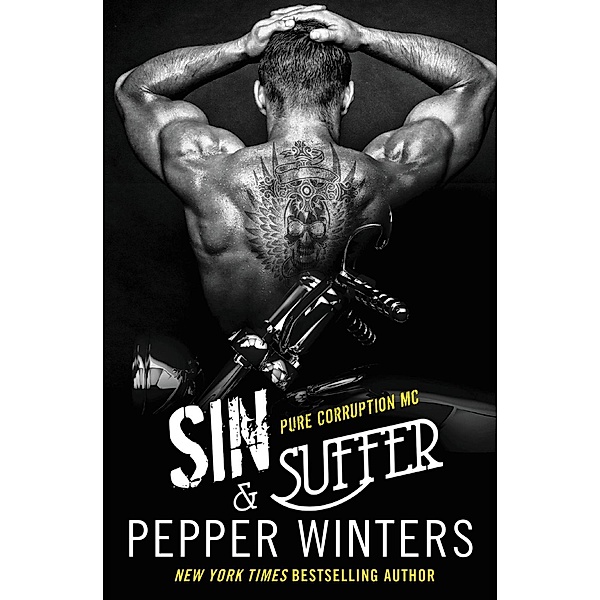 Sin & Suffer / Pure Corruption Bd.2, Pepper Winters