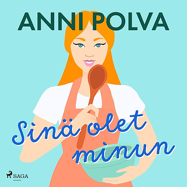 Sinä olet minun, Anni Polva