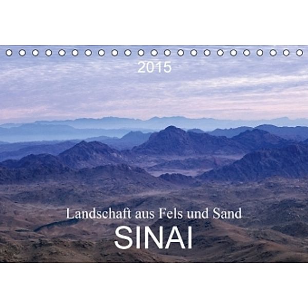 Sinai - Landschaft aus Fels und SandCH-Version (Tischkalender 2015 DIN A5 quer), Roland T. Frank