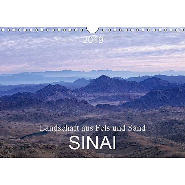 Sinai - Landschaft aus Fels und SandCH-Version (Wandkalender 2019 DIN A4 quer), Roland T. Frank