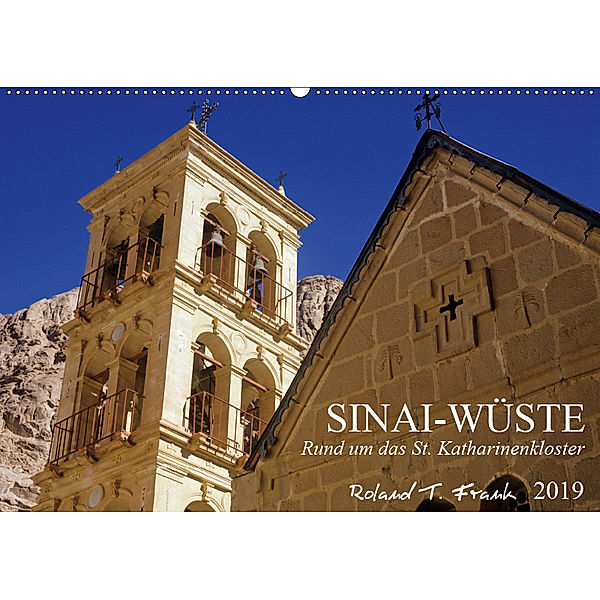 Sinai-Wüste, rund um das St. Katharinenkloster (Wandkalender 2019 DIN A2 quer), Roland T. Frank