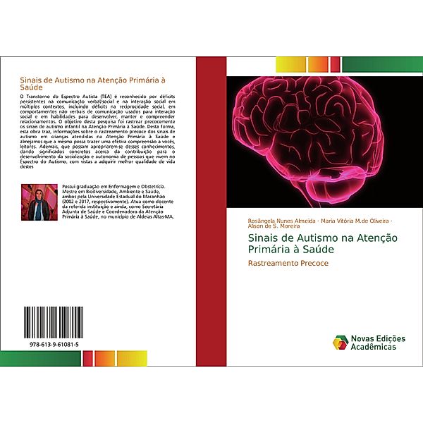 Sinais de Autismo na Atenção Primária à Saúde, Rosângela Nunes Almeida, Maria Vitória M.de Oliveira, Alison de S. Moreira