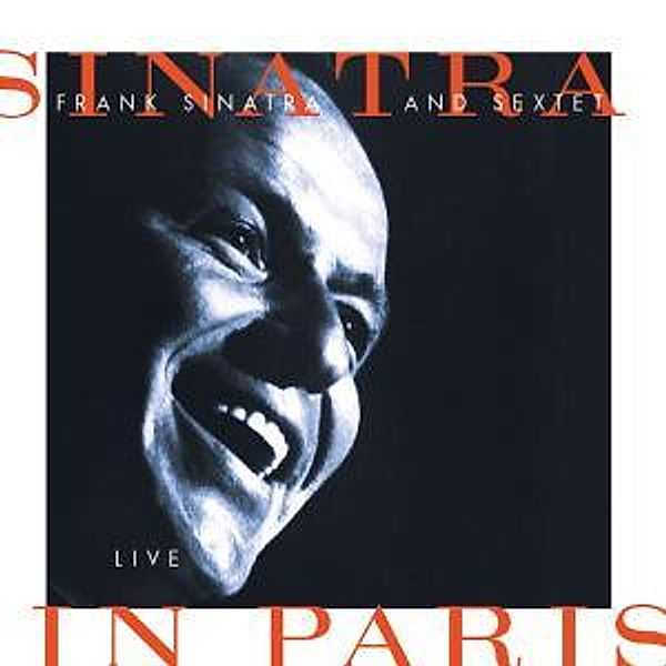 Sinatra And Sextet: Live In Paris, Frank Sinatra