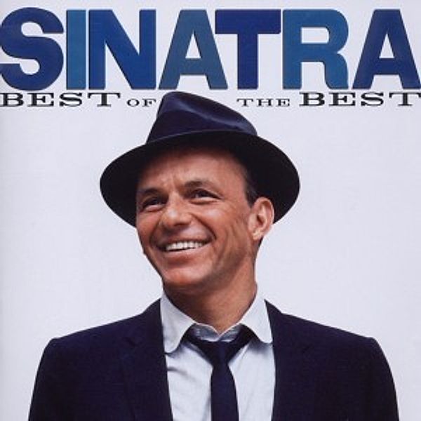 Sinatra: Best Of The Best, Frank Sinatra