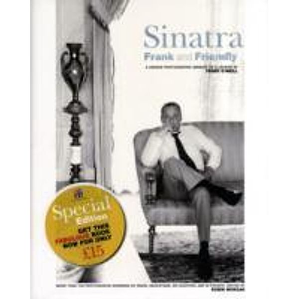 Sinatra: Frank and Friendly, Terry O'neill