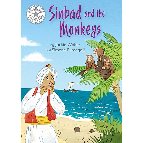 Sinbad and the Monkeys / Reading Champion Bd.1077, Jackie Walter