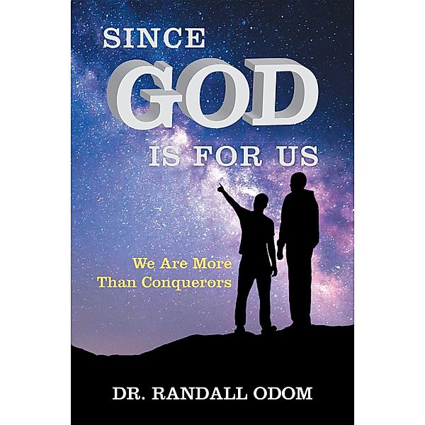Since God Is for Us, Randall Odom
