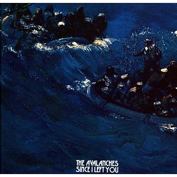 Since I Left You (Vinyl), The Avalanches