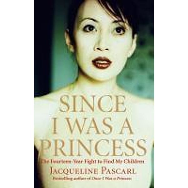 Since I Was a Princess, Jacqueline Pascarl
