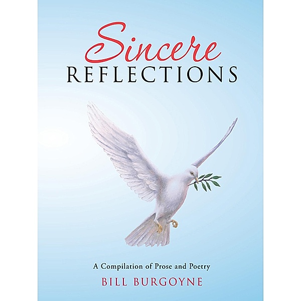 Sincere Reflections, Bill Burgoyne