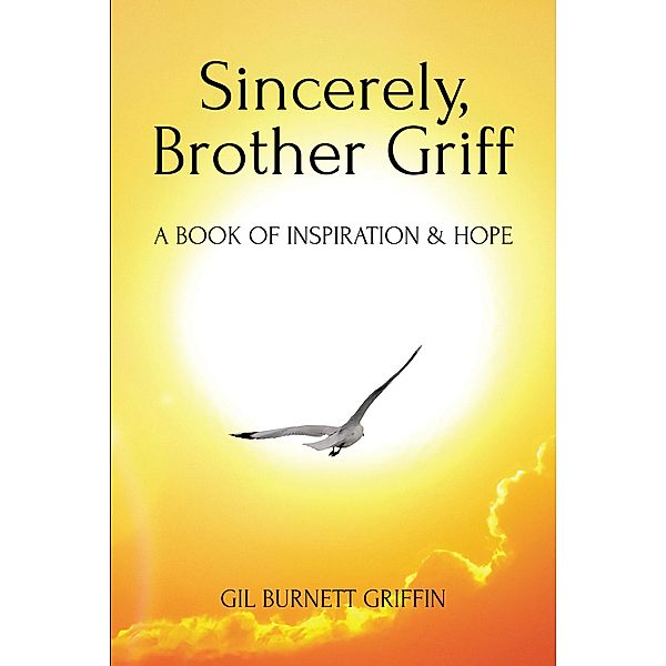 Sincerely, Brother Griff, Gil Burnett Griffin