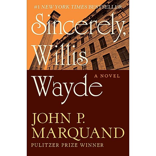 Sincerely, Willis Wayde, John P. Marquand