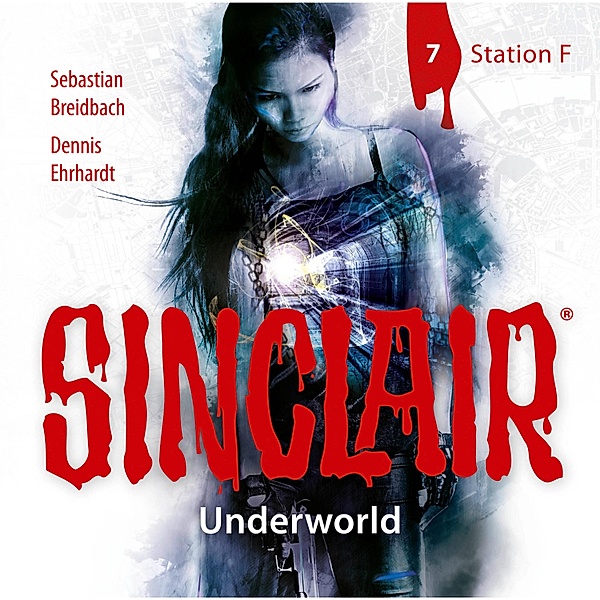 Sinclair - 7 - Station F., Dennis Ehrhardt, Sebastian Breidbach
