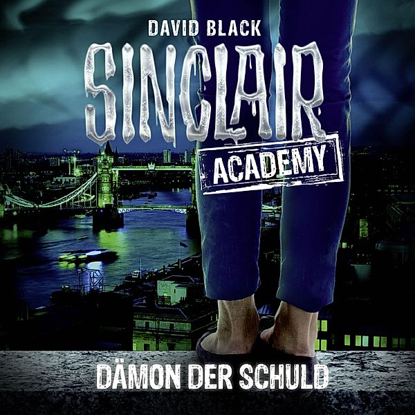 Sinclair Academy - 8 - Dämon der Schuld, David Black