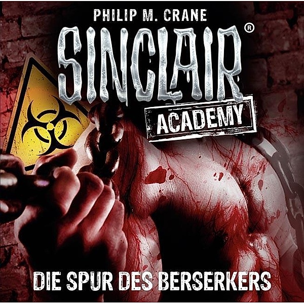 Sinclair Academy - 9 - Die Spur des Berserkers, Philip M. Crane