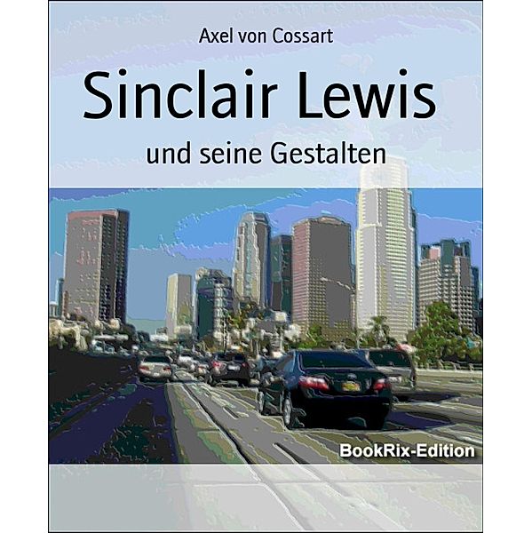 Sinclair Lewis, Axel von Cossart