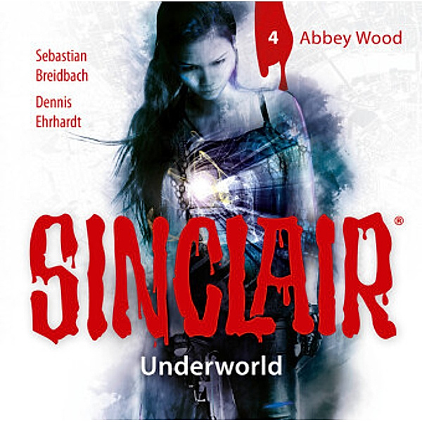 SINCLAIR - Underworld: Folge 04, 1 Audio-CD, Dennis Ehrhardt, Sebastian Breidbach