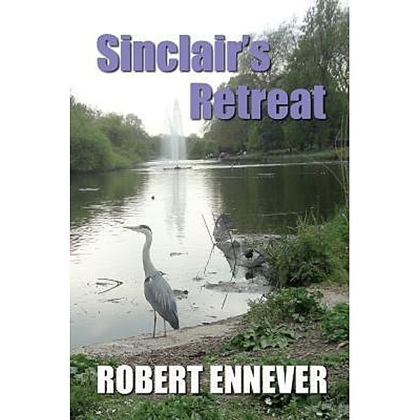 Sinclair's Retreat, Robert Ennever