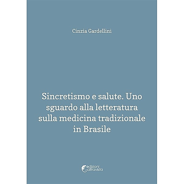 Sincretismo e salute, Cinzia Gradellini