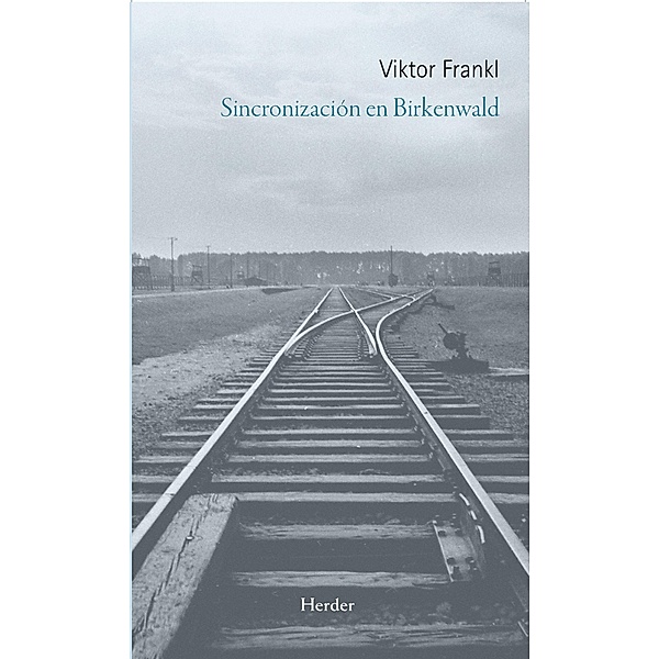 Sincronización en Birkenwald, Viktor Frankl