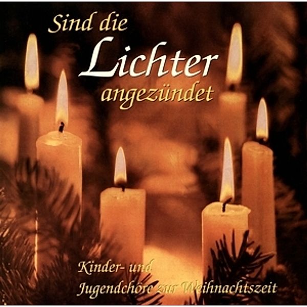 Sind Die Lichter Angezündet (Vinyl), Kinder-und Jugendchöre