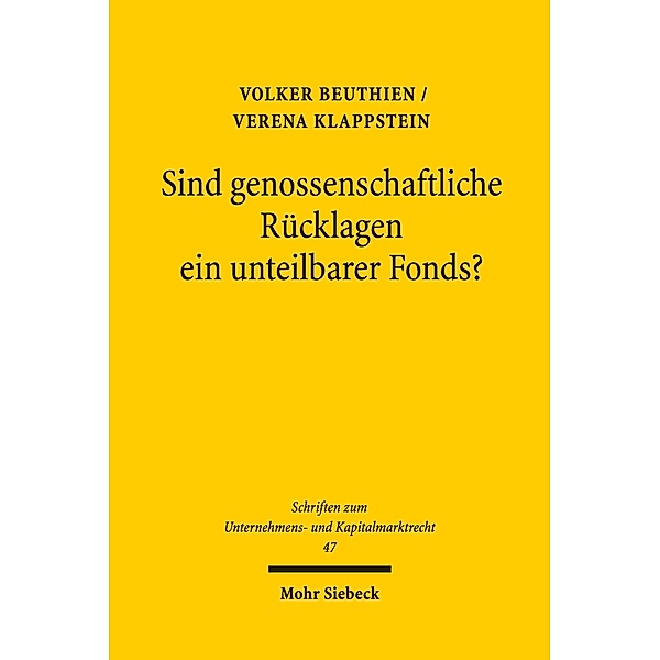 Sind genossenschaftliche Rücklagen ein unteilbarer Fonds?, Volker Beuthien, Verena Klappstein
