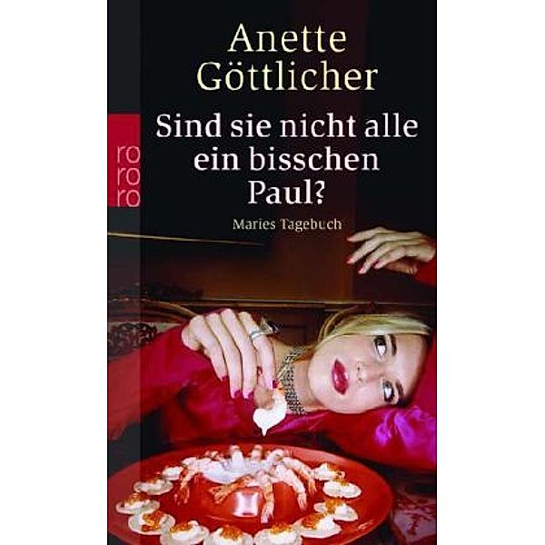 Sind sie nicht alle ein bisschen Paul?, Anette Göttlicher