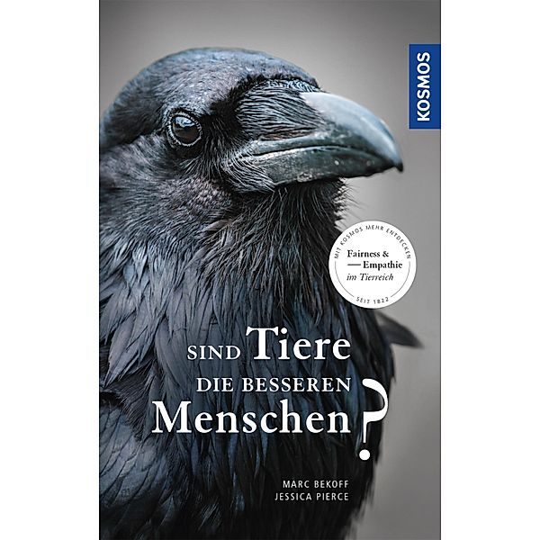 Sind Tiere die besseren Menschen?, Marc Bekoff, Jessica Pierce