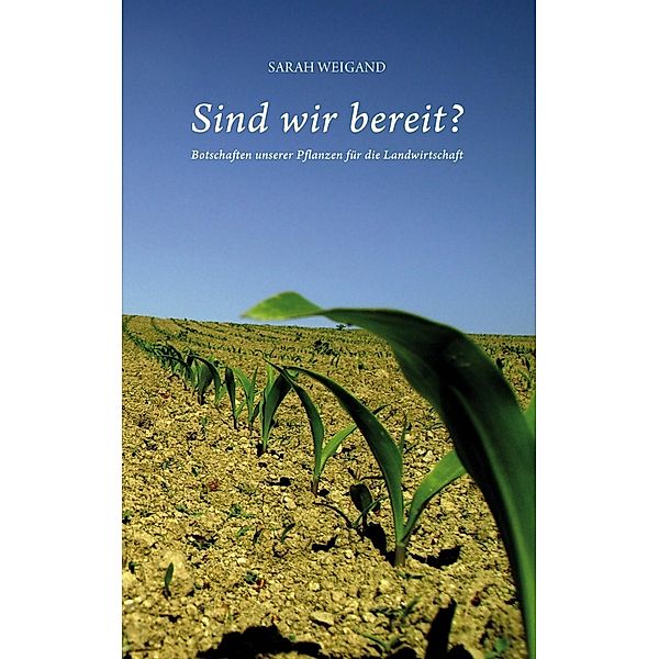 Sind wir bereit?, Sarah Weigand