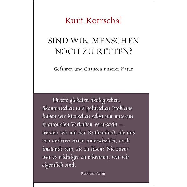 Sind wir Menschen noch zu retten?, Kurt Kotrschal