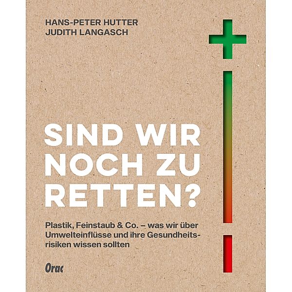 Sind wir noch zu retten?, Hans-Peter Hutter, Judith Langasch