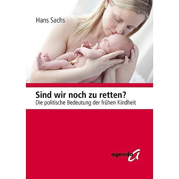 Sind wir noch zu retten ?, Hans Sachs