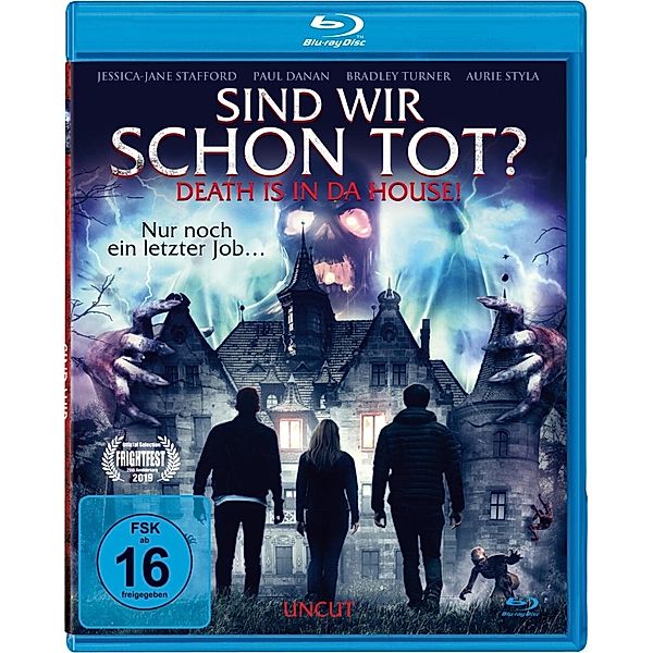 Sind wir schon tot? - Death is in da House! Uncut Edition, Jessica-Jane Stafford, Elija Baker, Lucia Efstathiou