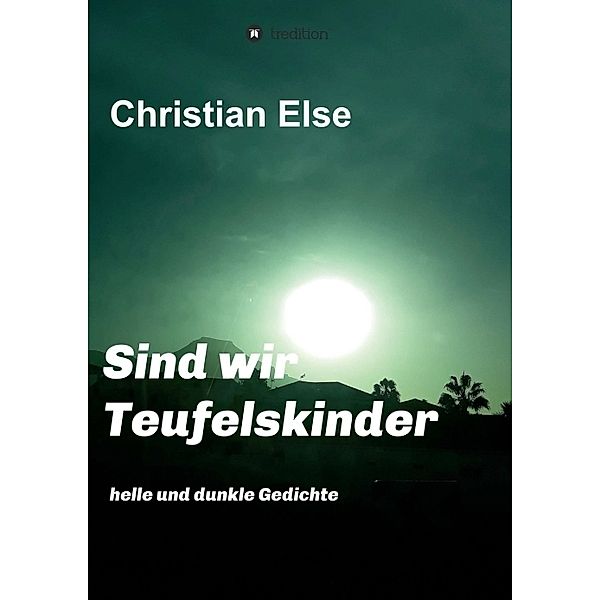 Sind wir Teufelskinder, Christian Else