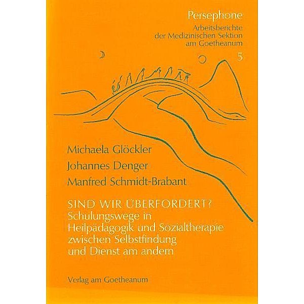 Sind wir überfordert?, Michaela Glöckler, Manfred Schmidt-Brabant, Johannes Denger