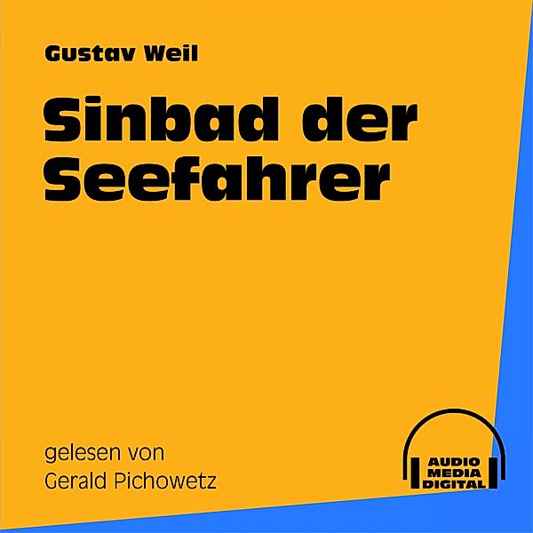 Sindbad der Seefahrer, Gustav Weil