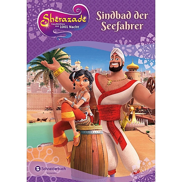 Sindbad der Seefahrer / Sherazade - Geschichten aus 1001 Nacht Bd.2, Isabella Mohn