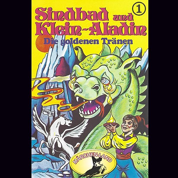 Sindbad und Klein-Aladin - 1 - Die goldenen Tränen, Rolf Ell