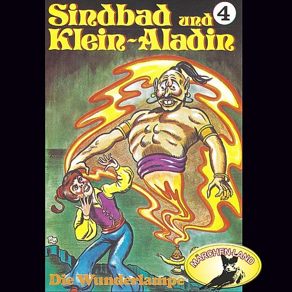 Sindbad und Klein-Aladin - 4 - Die Wunderlampe, Rolf Ell