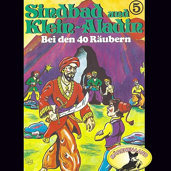 Sindbad und Klein-Aladin - 5 - Bei den 40 Räubern, Rolf Ell