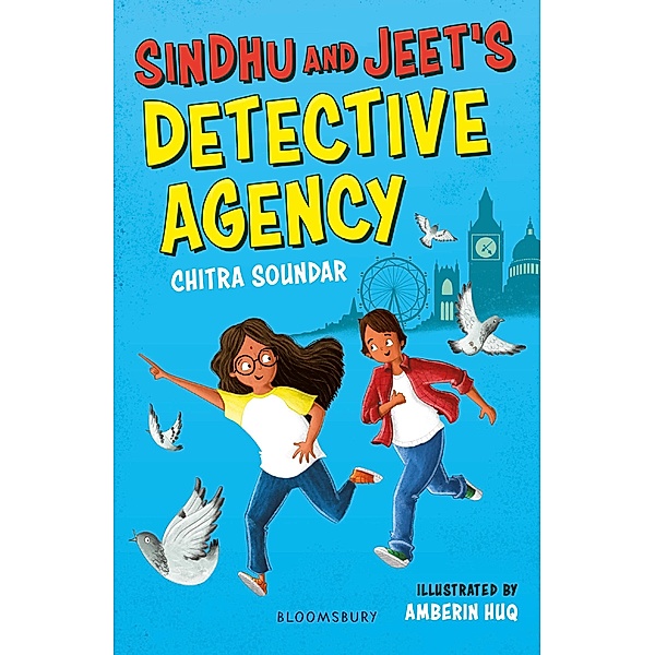 Sindhu and Jeet's Detective Agency: A Bloomsbury Reader / Bloomsbury Readers, Chitra Soundar